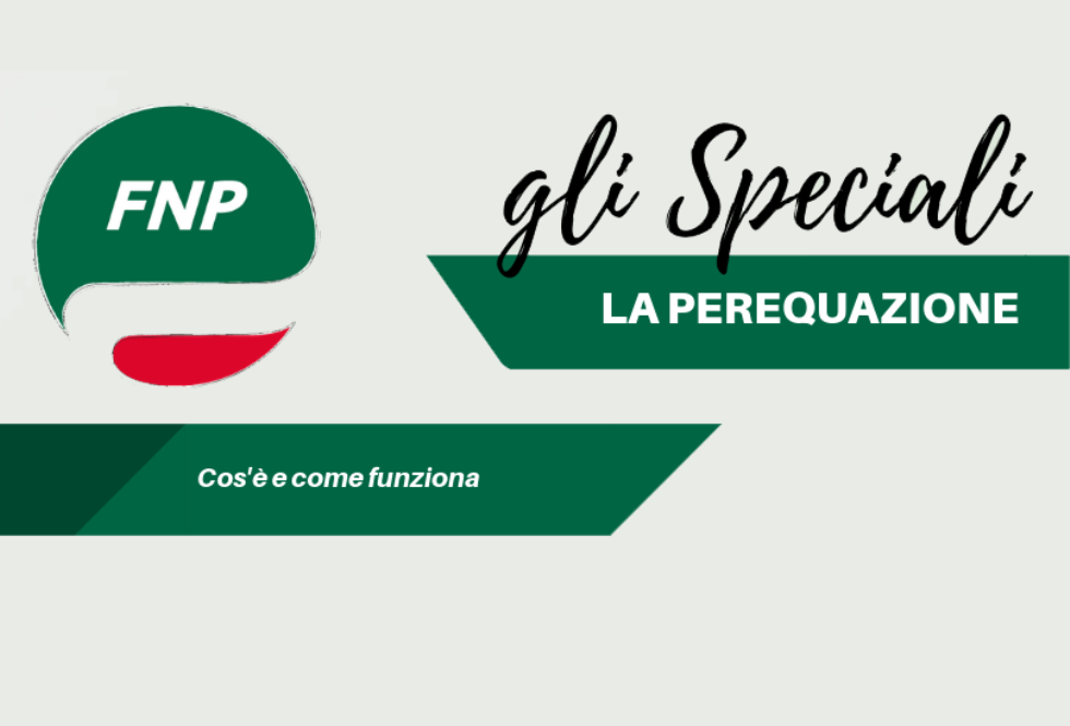 Gli Speciali FNP: La perequazione, cos'è e come funziona