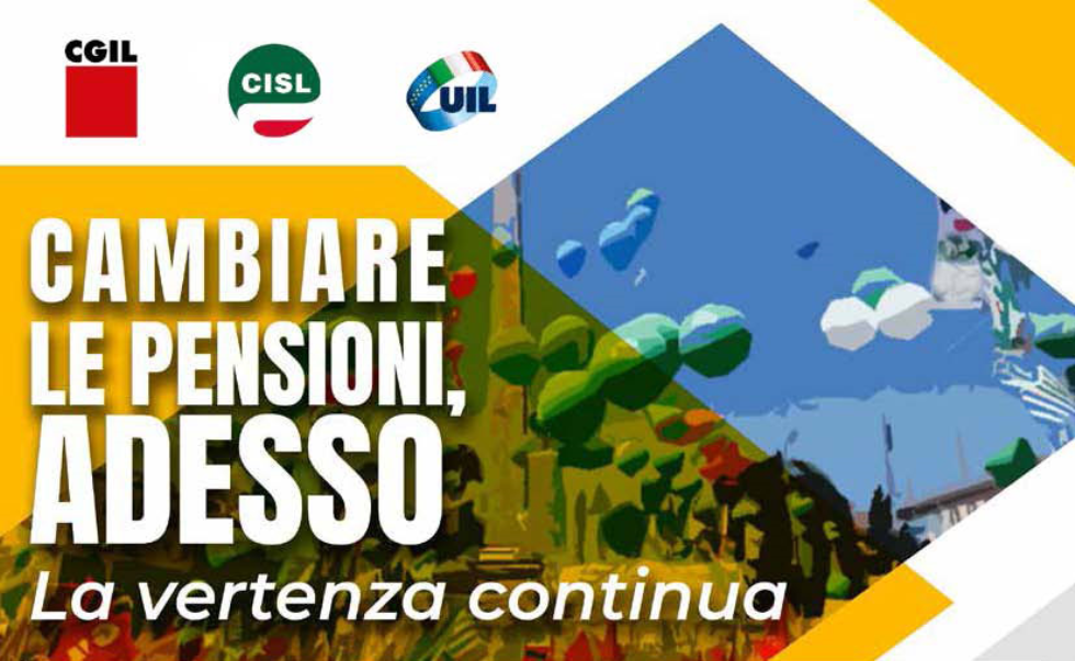 Previdenza: la vertenza continua. Le richieste di CGIL CISL UIL