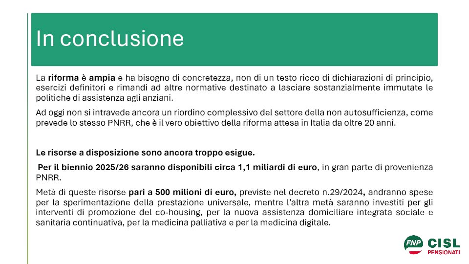 NON AUTOSUFFICIENZA: MANCA LA RIFORMA COMPLESSIVA